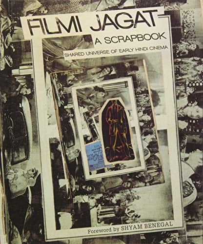 Filmi Jagat A Scrapbook : Shared Universe of Early Hindi Cinema
