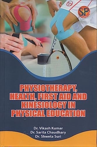 Physiotherapy, Health, First Aid and Kinesiology in Physical Education