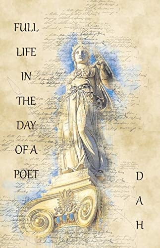 Full Life In The Day Of A Poet