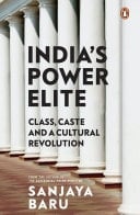 India's Power Elite Class, Caste and Cultural Revolution