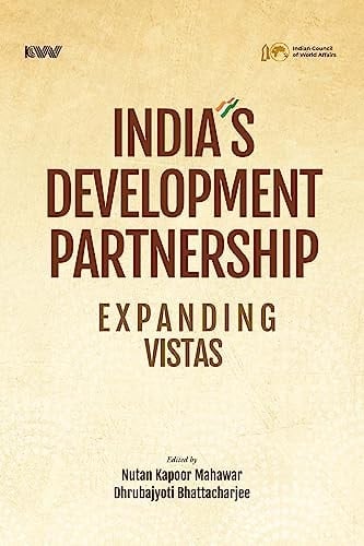 India's Development Partnership Expanding Vistas