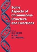Some Aspects of Chromosome Structure and Function Chromosome Structure and Function
