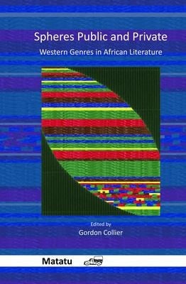 Spheres Public and Private Western Genres in African Literature