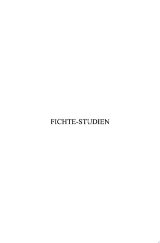 Fichtes Spätwerk im Vergleich Beiträge zum Fünften Internationalen Fichte-Kongreβ. Johann Gottlieb Fichte. Das Spätwerk (1810-1814) und das Lebenswerk in München vom 14. bis 21 Oktober 2003. Teil III