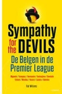 Onze Belgen in de Premier League waar komen ze vandaag en waarom zijn ze top?