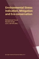 Environmental Stress Indication, Mitigation and Eco-Conservation