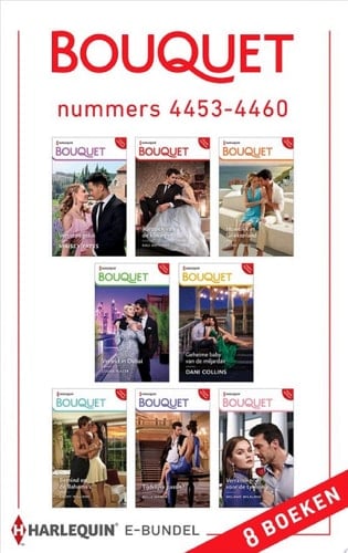Bouquet e-bundel nummers 4453 - 4460 Vergeten geluk / Aanzoek van de koningin / Huwelijk in Griekenland / Verleid in Dubai / Geheime baby van de miljardair / Bemind op de Bahama's / Tijdelijke passie? / ... 8-in-1