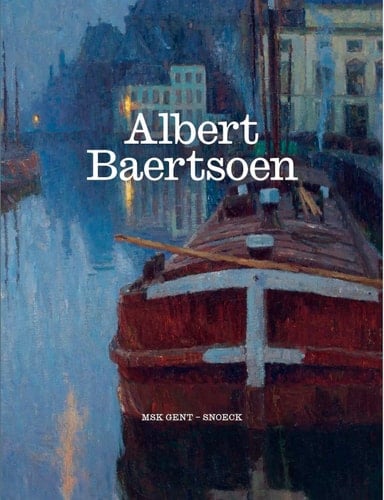 Albert Baertsoen Protagoniste fin de siècle
