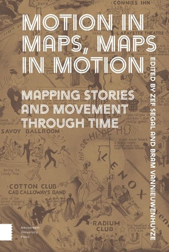 Motion in Maps, Maps in Motion Mapping Stories and Movement Through Time