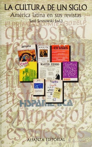 Cultura de Un Siglo America Latina En Sus Revistas (Alianza Singular)