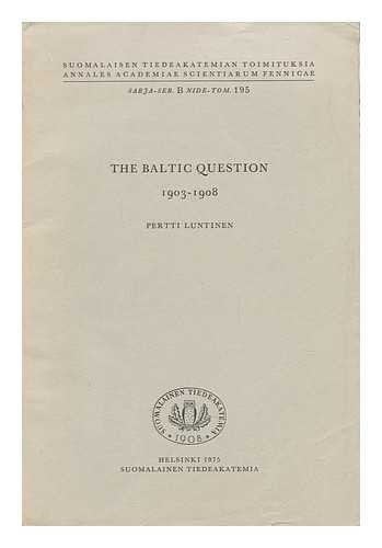 The Baltic Question, 1903-1908
