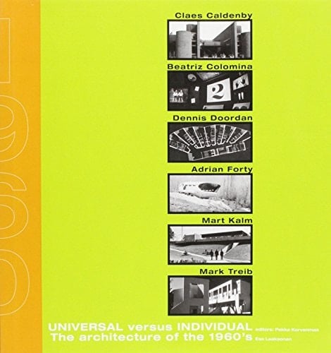 Universal Versus Individual The Architecture of the 1960's
