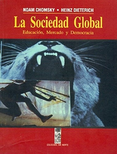 La sociedad global : educación, mercado y democracía