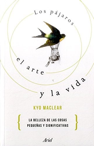 LOS PÁJAROS EL ARTE Y LA VIDA