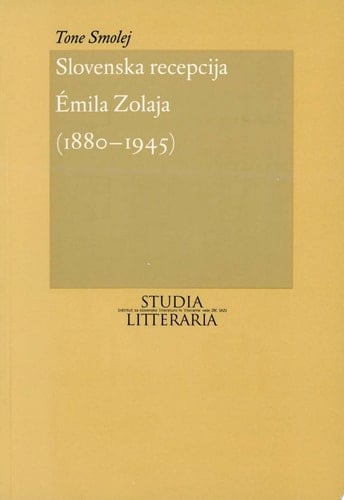 Slovenska recepcija Émila Zolaja (1880–1945)