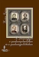 A Dessewffyek a gazdaságelméletben és a gazdaságpolitikában