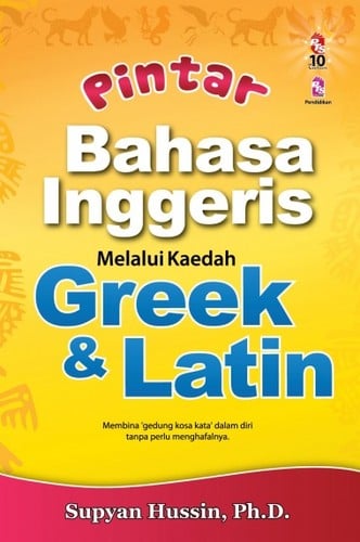 Pintar Bahasa Inggeris Melalui Kaedah Greek & Latin