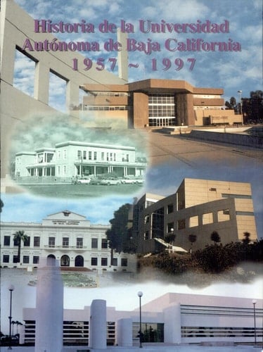 Historia de la Universidad Autónoma de Baja California, 1957-1997