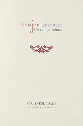 El Viaje a La Montana/ the Trip to the Mountain (Sello Bermejo) (Spanish Edition)