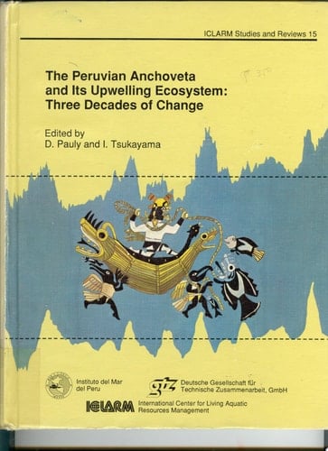 The Peruvian Anchoveta and Its Upwelling Ecosystem Three Decades of Change