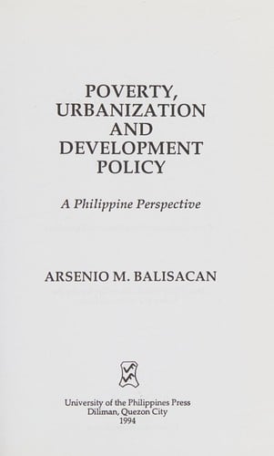 Poverty, Urbanization and Development Policy: A Philippine Perspective