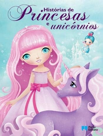 Histórias de princesas e unicórnios
