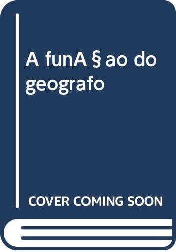 A função do geógrafo