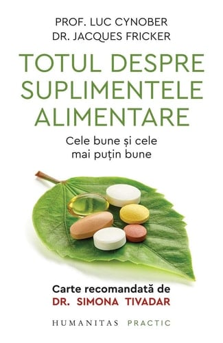 Totul despre suplimentele alimentare cele bune şi cele mai puţin bune