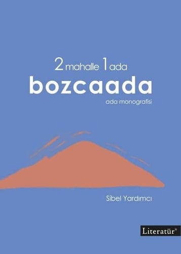 2 Mahalle 1 Ada Bozcaada Ada Monografisi