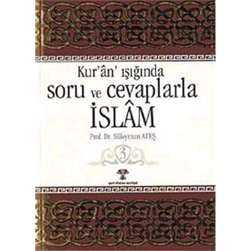 Kuran Isiginda Soru ve Cevaplarla Islam 3