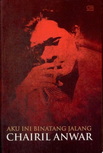 Aku ini binatang jalang koleksi sajak, 1942-1949