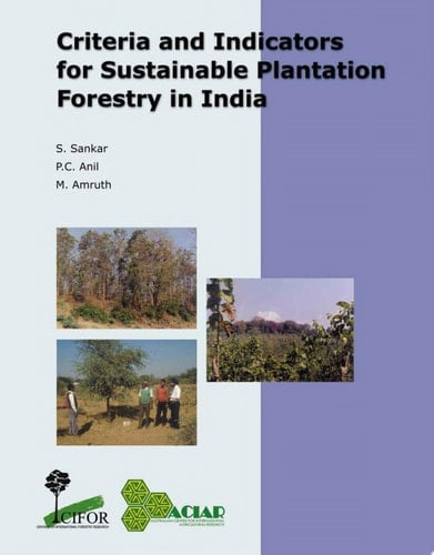 Criteria and Indicators for Sustainable Plantation Forestry in India