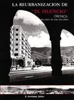 La reurbanización "El Silencio" crónica 1942-1945