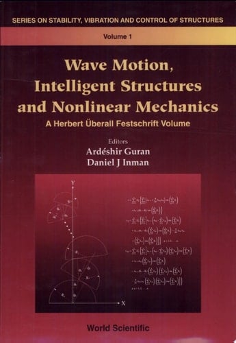 Wave Motion, Intelligent Structures and Nonlinear Mechanics A Herbert berall Festschrift Volume