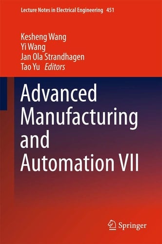 Advanced Manufacturing and Automation VII
