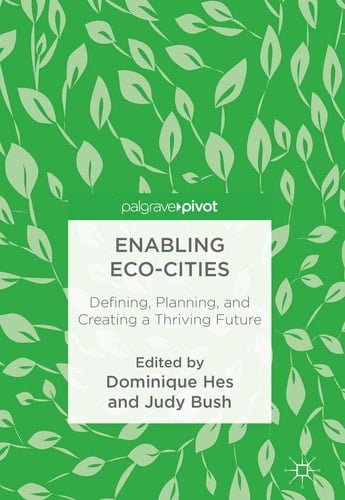 Enabling Eco-Cities Defining, Planning, and Creating a Thriving Future