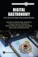 Digital Gastronomy From 3D Food Printing to Personalized Nutrition
