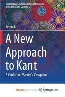 A New Approach to Kant A Confucian-Marxist's Viewpoint