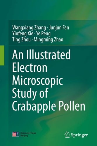 An Illustrated Electron Microscopic Study of Crabapple Pollen