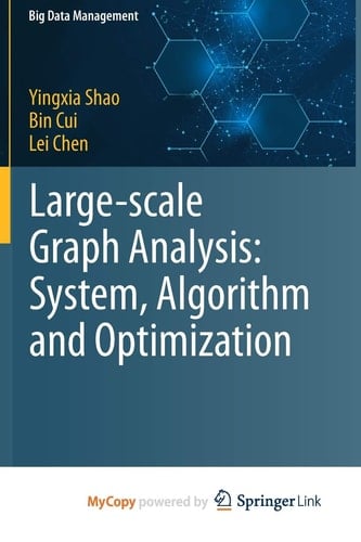 Large-scale Graph Analysis: System, Algorithm and Optimization