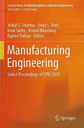 Manufacturing Engineering Select Proceedings of CPIE 2019