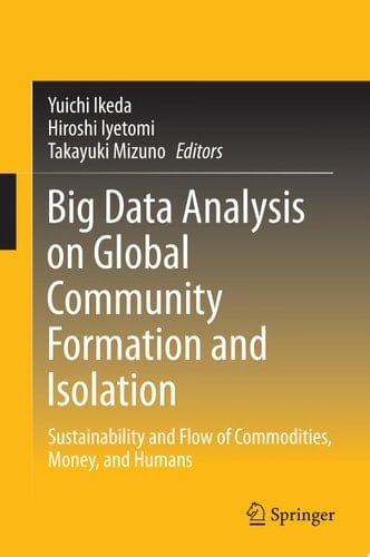 Big Data Analysis on Global Community Formation and Isolation