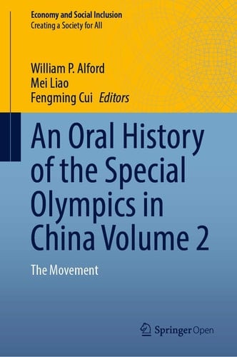 An Oral History of the Special Olympics in China Volume 2 The Movement