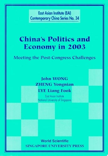 China's Politics and Economy in 2003 Meeting the Post-congress Challenges