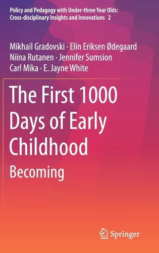 The First 1000 Days of Early Childhood Becoming