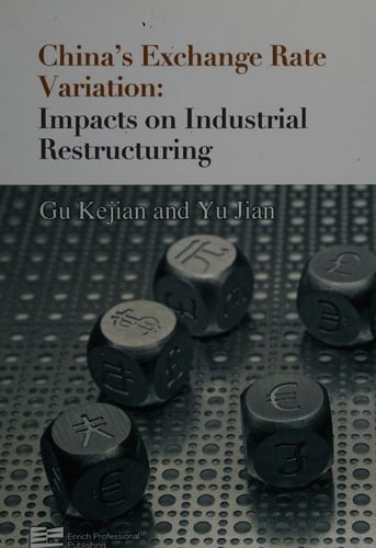 China's Exchange Rate Variation Impacts on Industrial Restructuring
