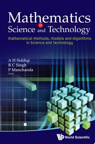 Mathematics In Science And Technology: Mathematical Methods, Models And Algorithms In Science And Technology - Proceedings Of The Satellite Conference Of Icm 2010