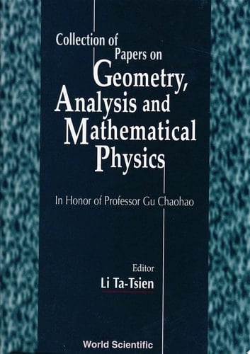 Collection Of Papers On Geometry, Analysis And Mathematical Physics