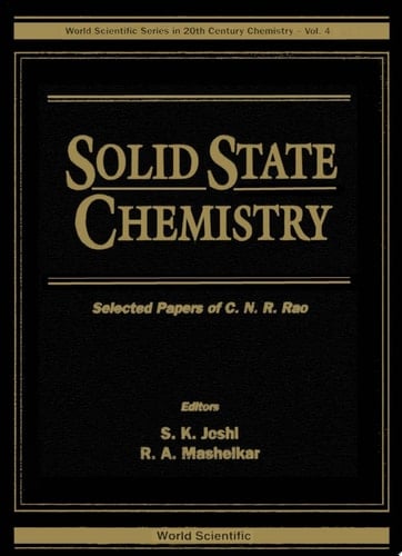 Solid State Chemistry: Selected Papers Of C N R Rao