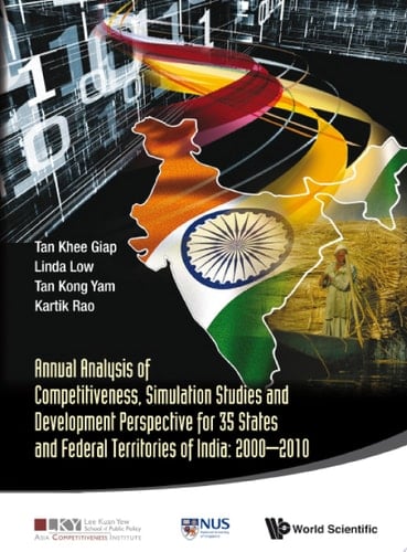 Annual Analysis of Competitiveness, Simulation Studies and Development Perspective for 35 States and Federal Territories of India: 2000–2010